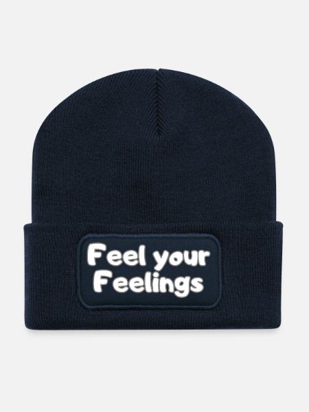 Feel Your Feelings – Selfcare Statement Shirt - Recycled Patch Beanie - french navy