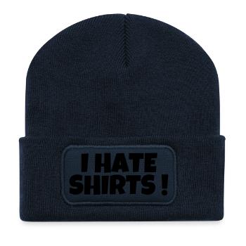 I hate shirts - Humor - Funny - Joke - Friend - Beanie recyclé à patch - bleu marine - Devant