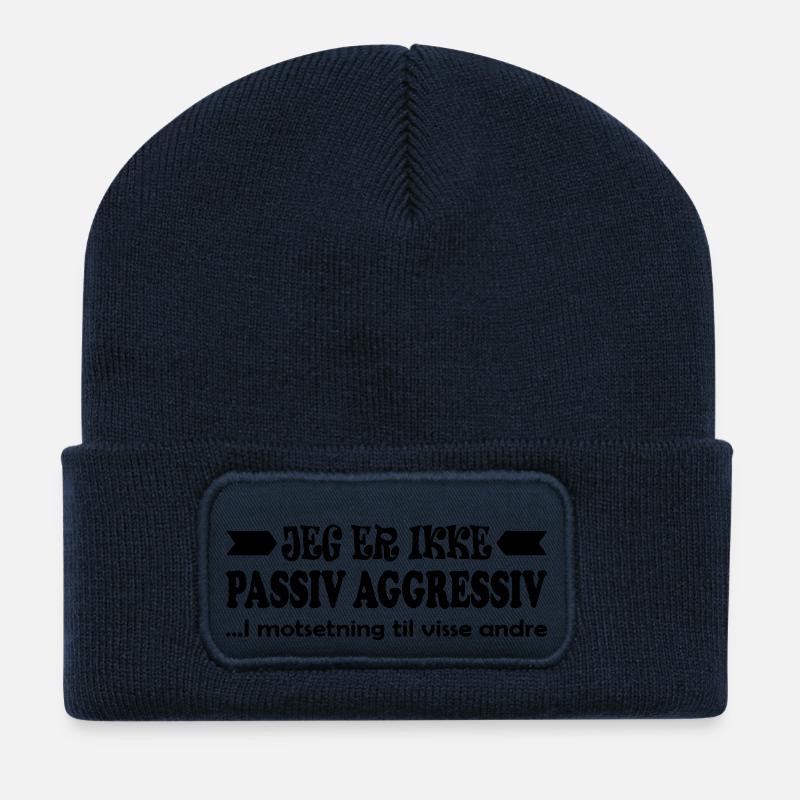 I am not passive aggressive. - Recycled Patch Beanie - french navy
