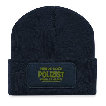 Werde doch Polizist haben sie gesagt - Das macht S - Recycelte Patch Beanie - French Navy - Vorne