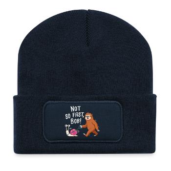 Not So Fast Bob Sloth Snail Funny Saying - Recycled Patch Beanie - french navy - Front
