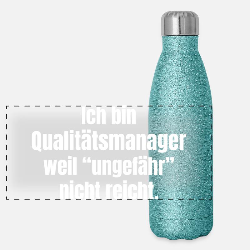 Ich bin Qualitätsmanager – Genau zählt Panorama Glitzer Isolierflasche 500 ml