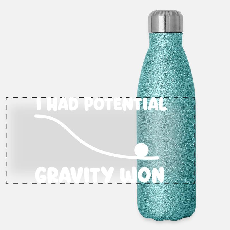 Ich hatte Potenzial Gravity Won Physics Wortspiel Humor Panorama Glitzer Isolierflasche 500 ml