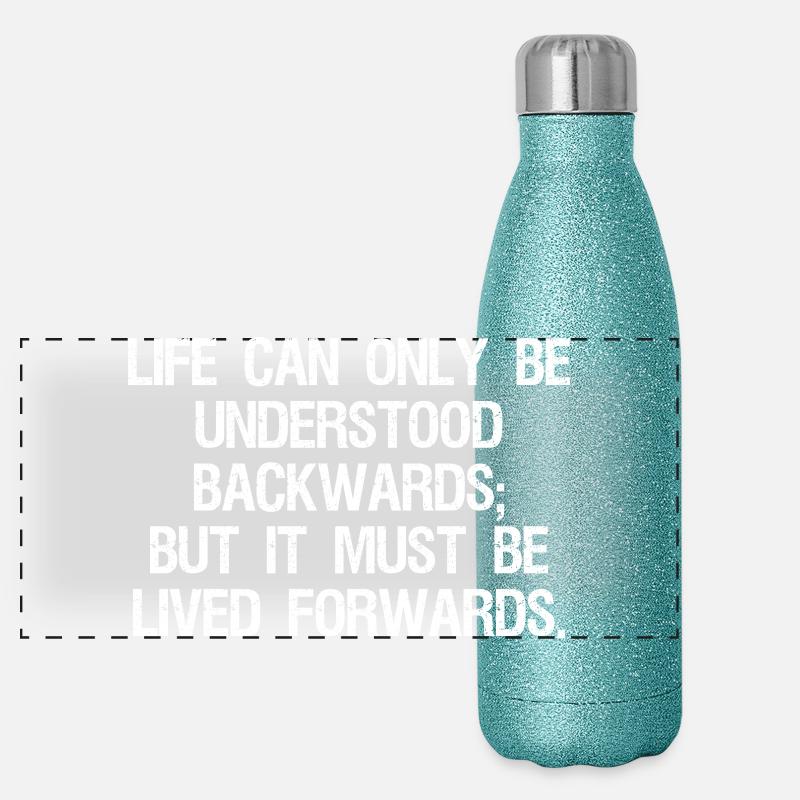 life can only be understood backwards but it mu Panorama Glitzer Isolierflasche 500 ml