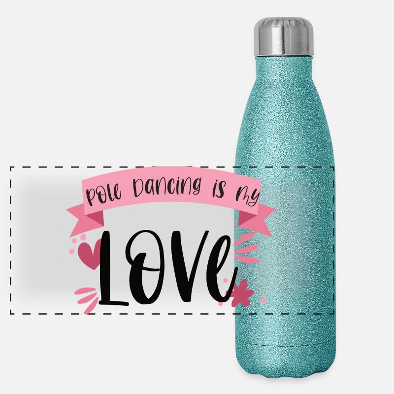 Pole Dancing is my love - Tänzerin Geschenk Panorama Glitzer Isolierflasche 500 ml