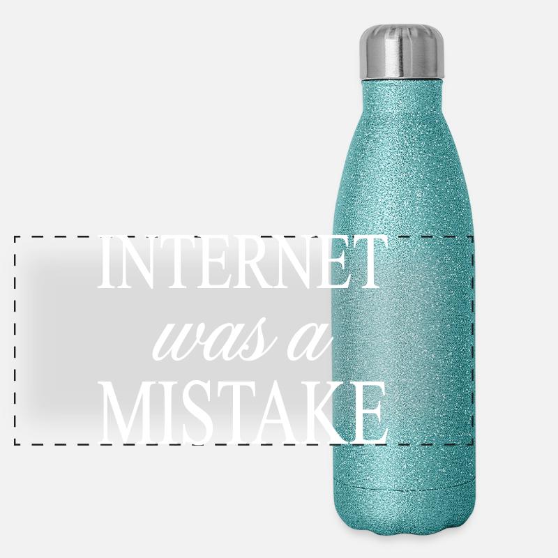 Internet war ein Fehler – Fast lustiges Zitat Panorama Glitzer Isolierflasche 500 ml