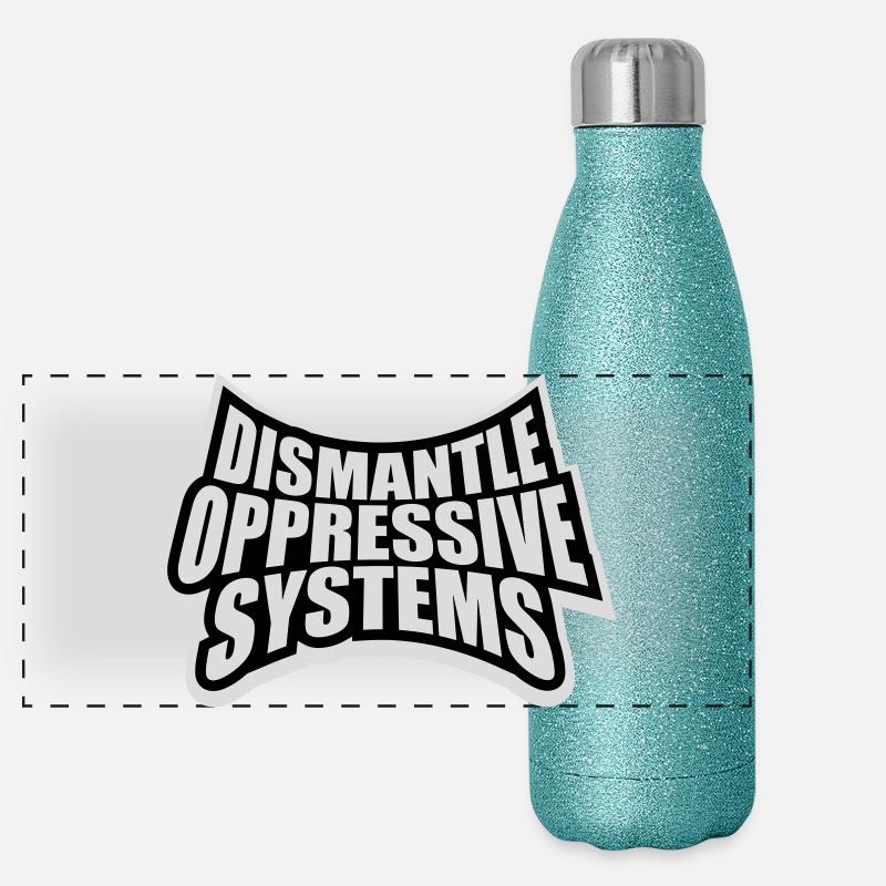 Dismantle Oppressive Systems Aktivismus Statement Panorama Glitzer Isolierflasche 500 ml