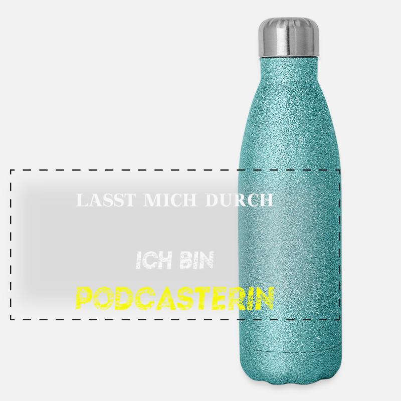 Lasst mich durch, ich bin Podcasterin Geschenkidee Panorama Glitzer Isolierflasche 500 ml