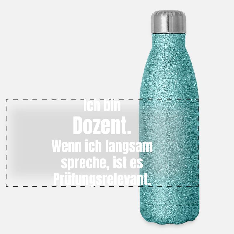 Ich bin Dozent Spruch Panorama Glitzer Isolierflasche 500 ml