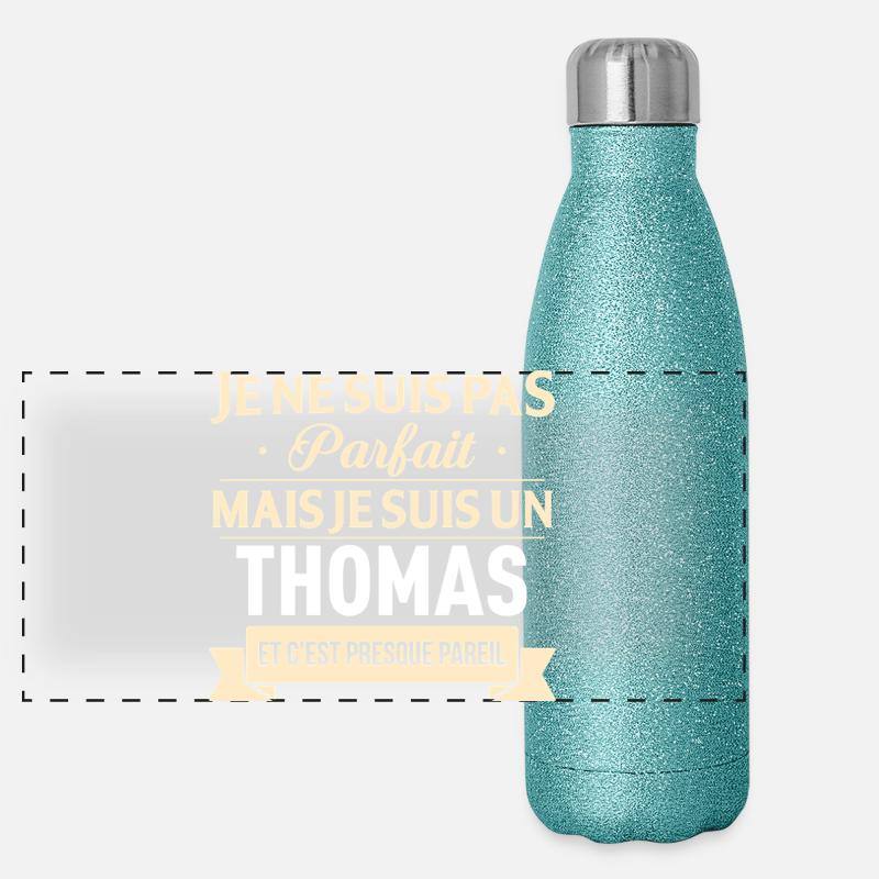 Je Ne Suis Pas Parfait Mais Je Suis Un Thomas E... Gourde isotherme panoramique pailletée 500 ml