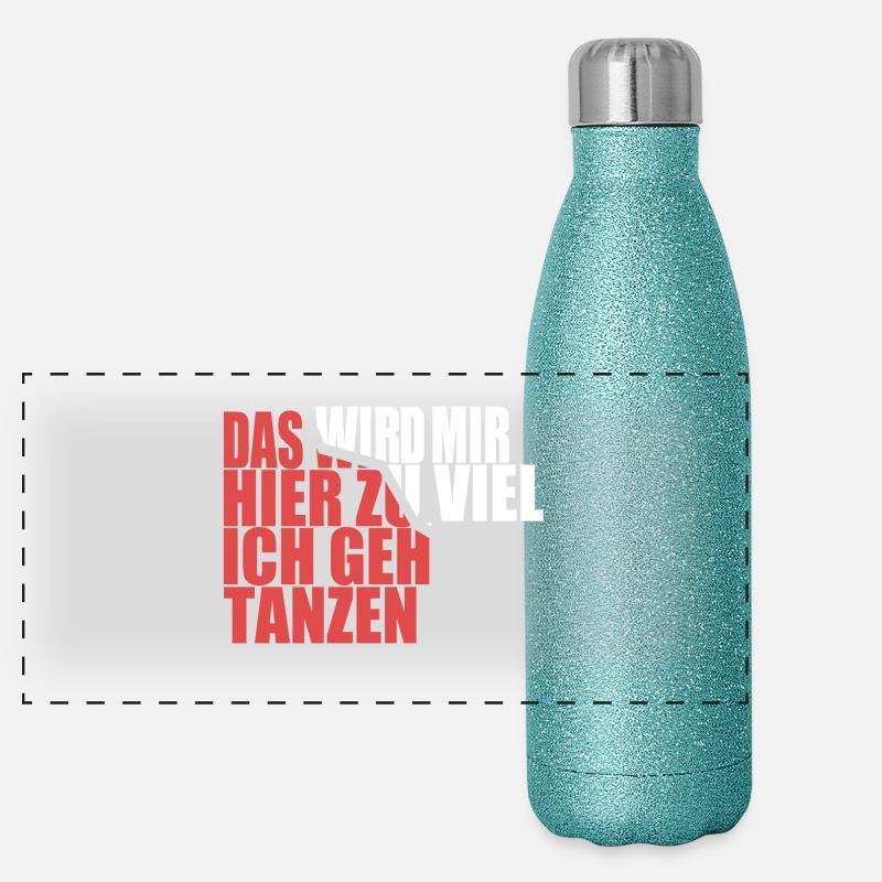 Das wird mir hier zu viel, ich geh tanzen Panorama Glitzer Isolierflasche 500 ml