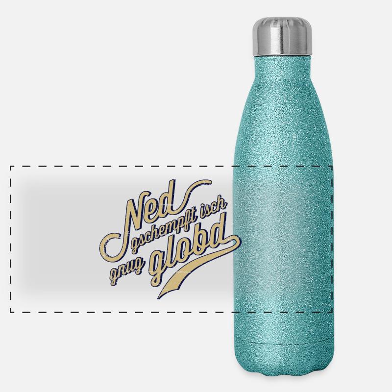 Ned geschempft isch gnug globt! Panorama Glitzer Isolierflasche 500 ml