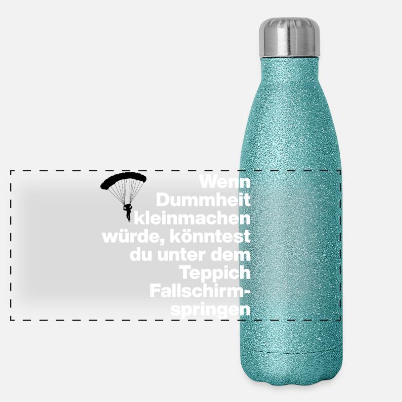 DUMMHEIT, DUMM, DISS, SARKASMUS, FRECH, GESCHENK Panorama Glitzer Isolierflasche 500 ml
