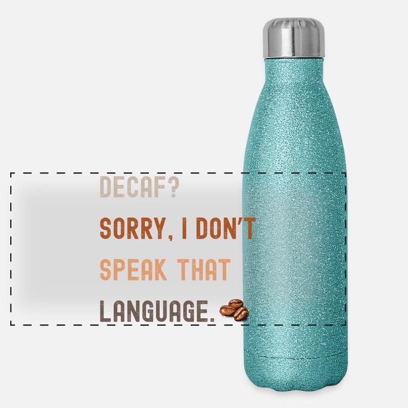 Kaffee Spruch – Decaf? Sorry... Panorama Glitzer Isolierflasche 500 ml