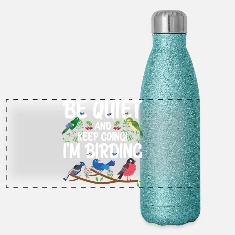 Be Quiet and Keep Going - I'm Birding Panoramic Glitter Thermal Bottle 500 ml