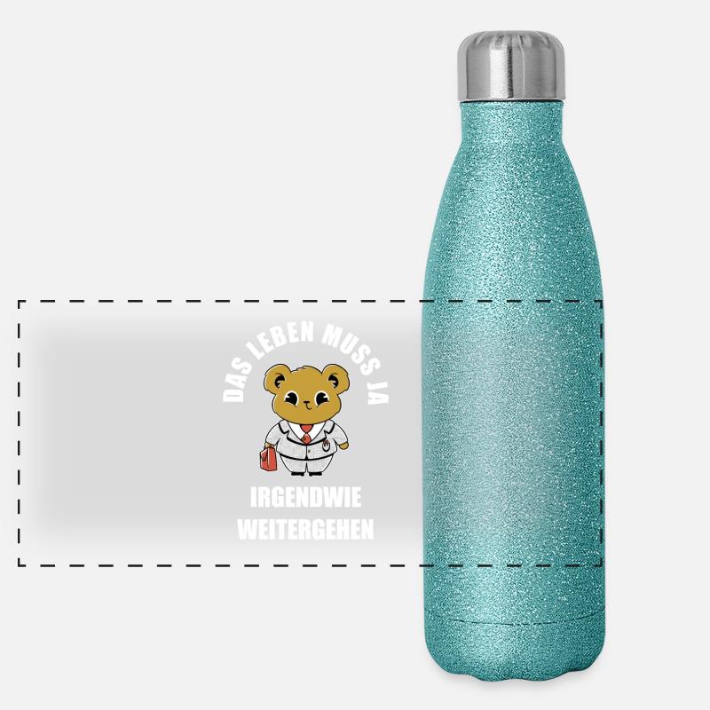 Leben muss weitergehen Optimist Teddybär Arbeit Panorama Glitzer Isolierflasche 500 ml