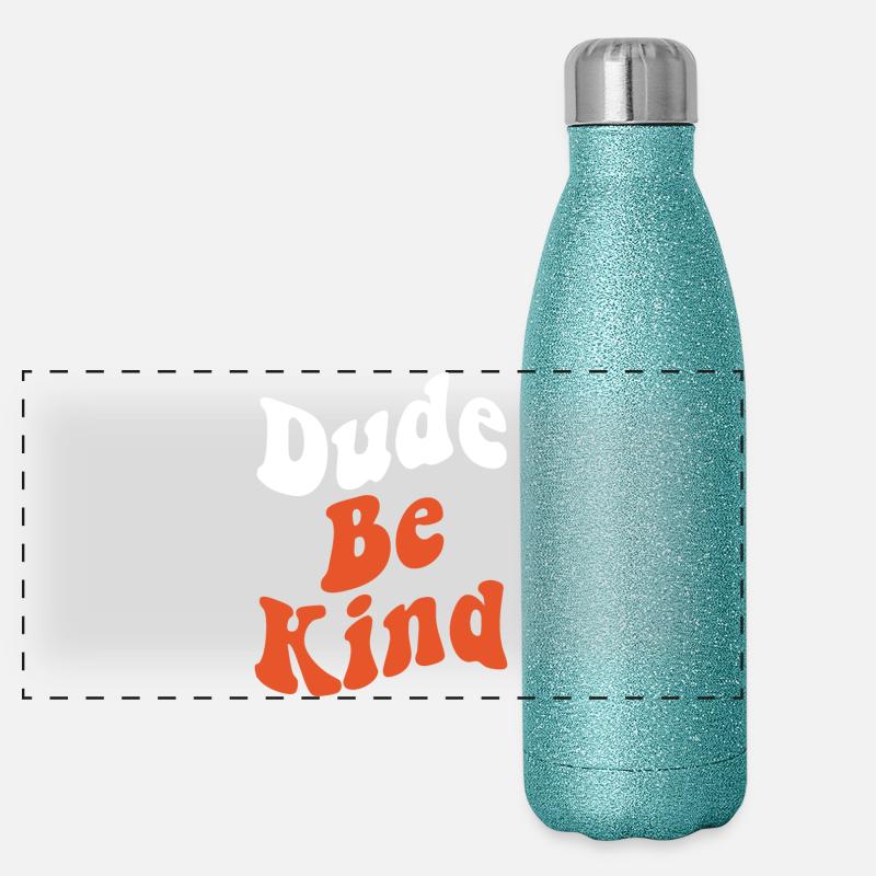 Dude Be Kind No Bullying Panorama Glitzer Isolierflasche 500 ml