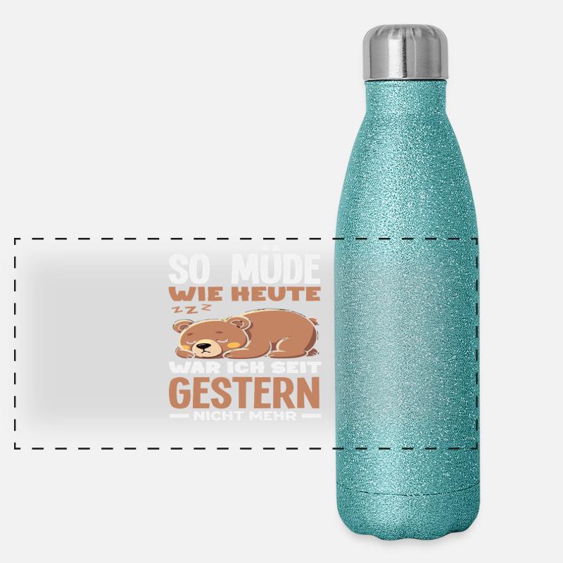 So müde wie heute Bär Spruch Panorama Glitzer Isolierflasche 500 ml