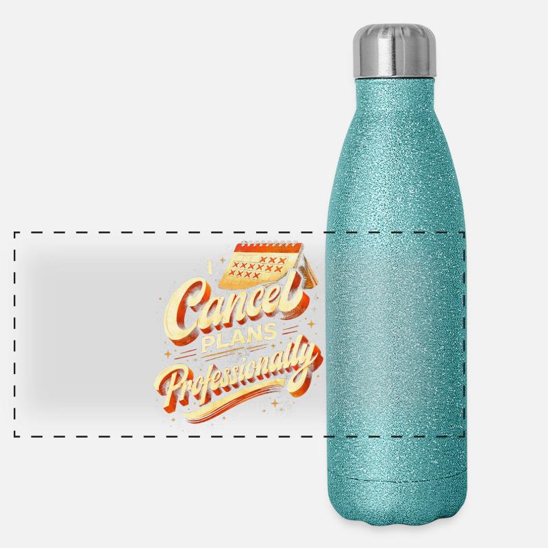 I Cancel Plans Professionally Panoramic Glitter Thermal Bottle 500 ml
