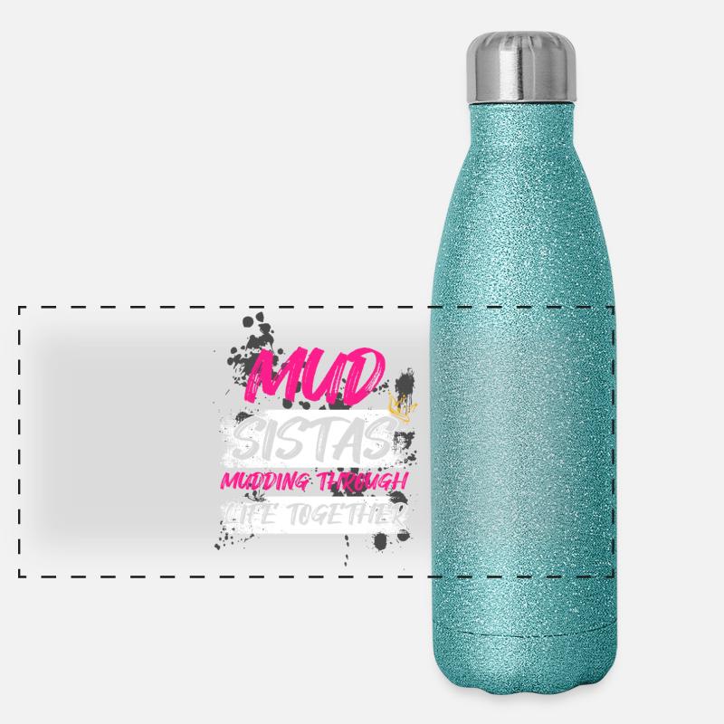Mud sistas Schlammlauf Mud Run Muddy Race Gourde isotherme panoramique pailletée 500 ml