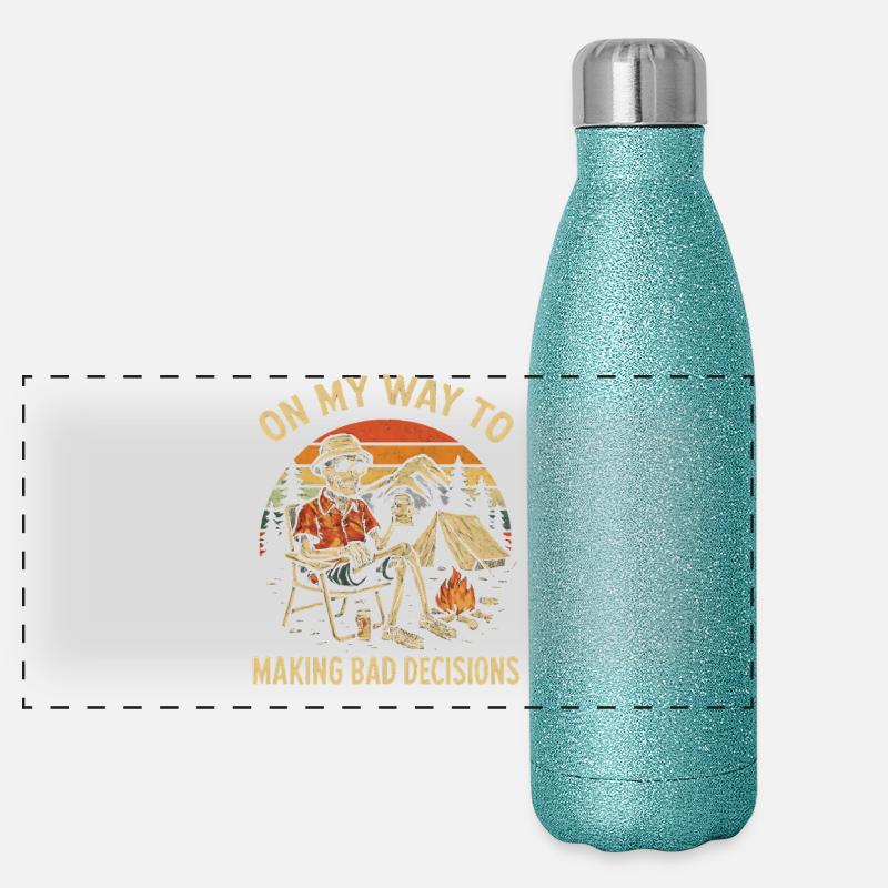 Camping Humor On My Way To Making Bad Decisions Panoramic Glitter Thermal Bottle 500 ml