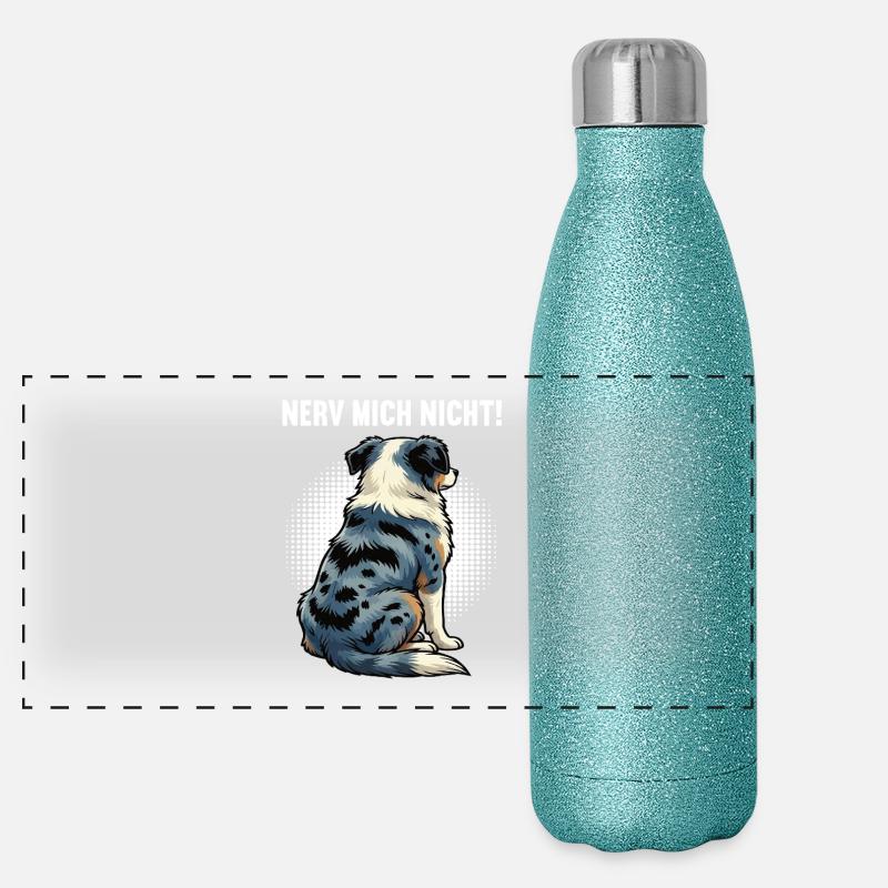 Nerv Mich Nicht Australian Shepherd Aussie Aussies Panorama Glitzer Isolierflasche 500 ml