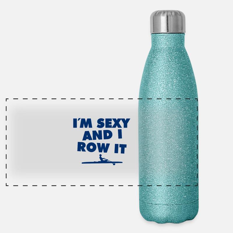 I´m Sexy And I Row It - Rowing - Rudern - Ruderer Panorama Glitzer Isolierflasche 500 ml