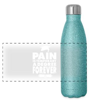 Pain is only temporary a degree is for ... - Panoramic Glitter Thermal Bottle 500 ml - blue glitter - Front