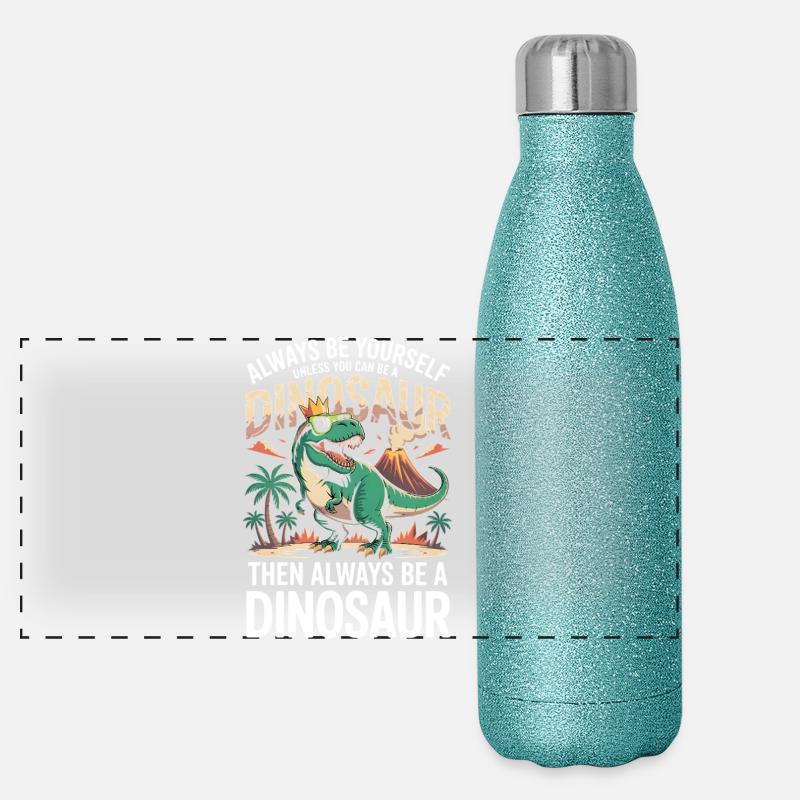 Sei immer du selbst, es sei denn, du kannst ein Dinosaurier sein Panorama Glitzer Isolierflasche 500 ml