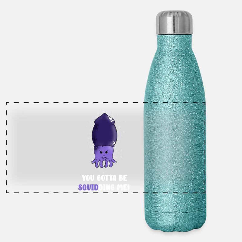 Tu dois être en train de squidding Gourde isotherme panoramique pailletée 500 ml