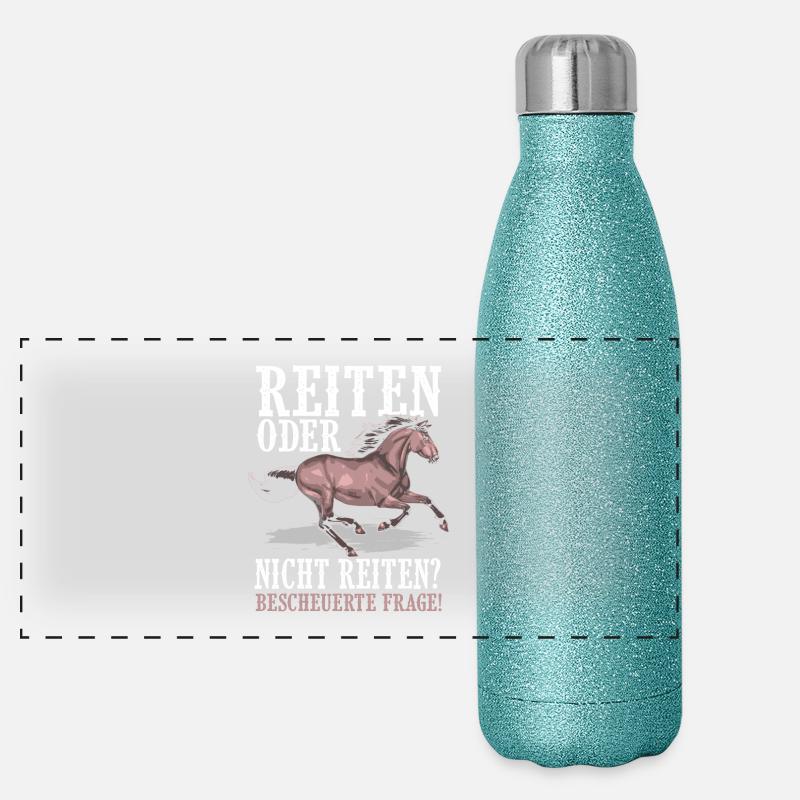 Pferd - Reiten oder nicht reiten bescheuerte Frage - Panorama Glitzer Isolierflasche 500 ml - Blau Glitzer