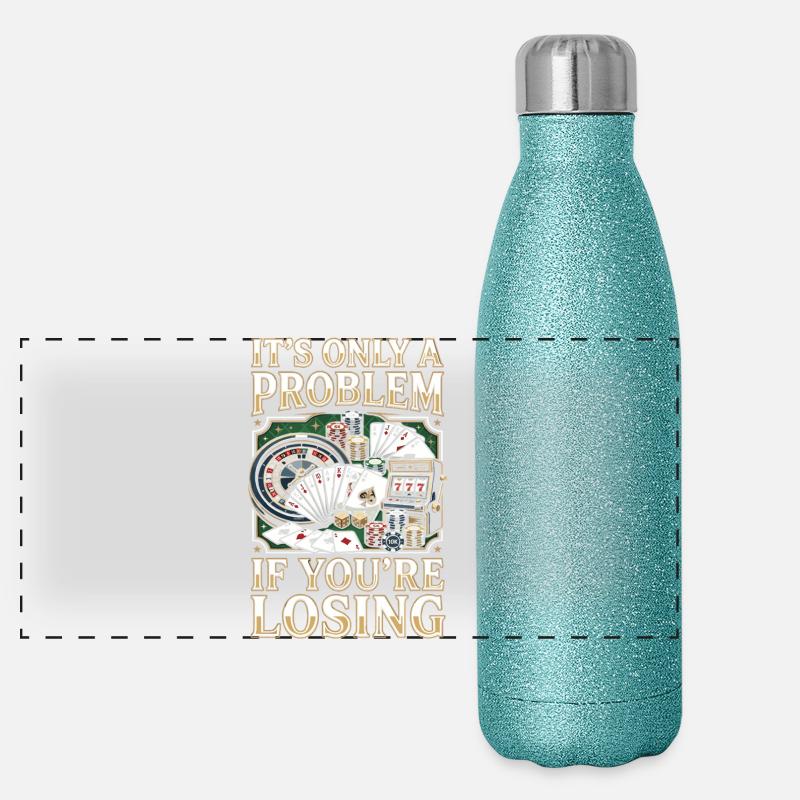 Nur ein Problem, wenn du verlierst Panorama Glitzer Isolierflasche 500 ml