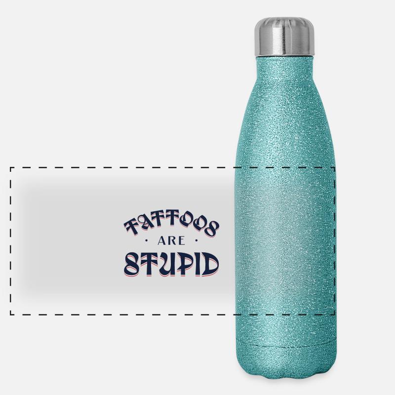 Tattoos sind dumm lustig sarkastisch tintensüchtig Panorama Glitzer Isolierflasche 500 ml