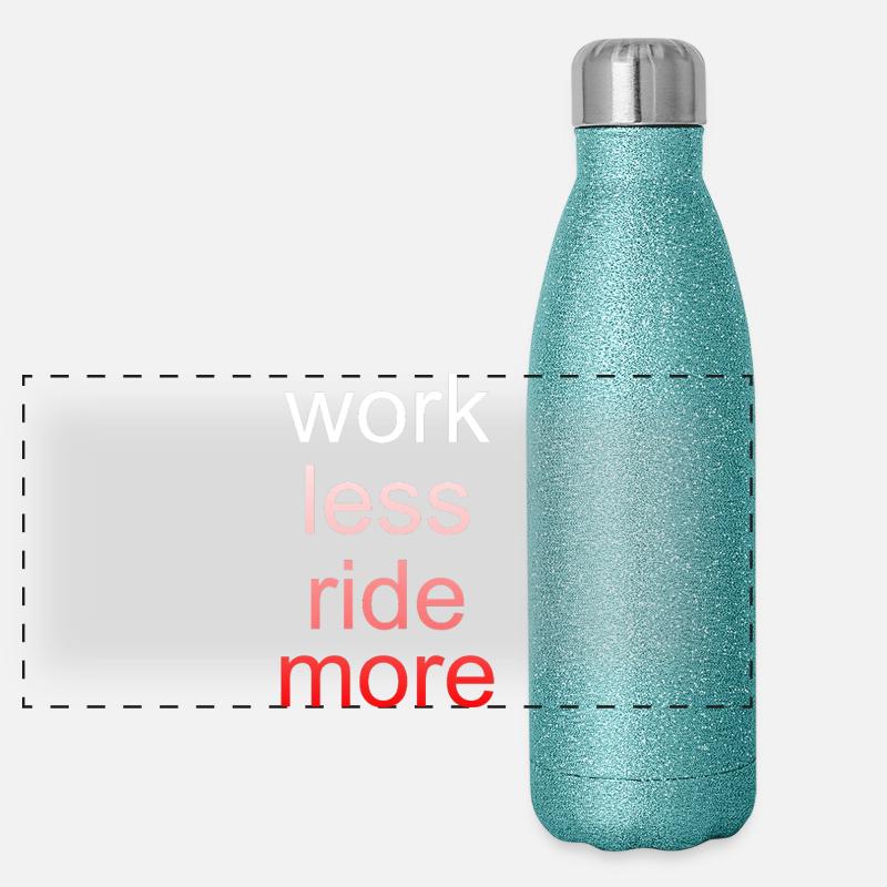 Work Less Ride More Spruch Panorama Glitzer Isolierflasche 500 ml