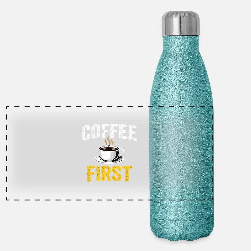 Coffee First – Funny Coffee Lover T-Shirt-Design Panorama Glitzer Isolierflasche 500 ml