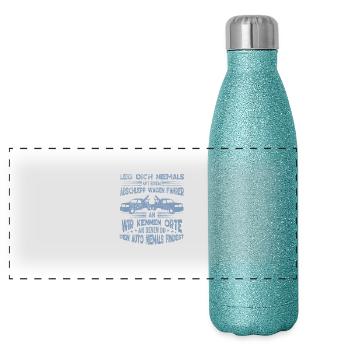 Abschleppdienst wir kennen Orte an denen du dein - Panorama Glitzer Isolierflasche 500 ml - Blau Glitzer - Vorne