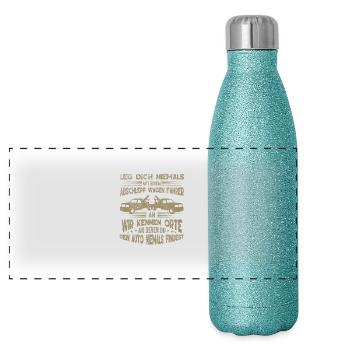 Abschleppdienst wir kennen Orte an denen du dein - Panorama Glitzer Isolierflasche 500 ml - Blau Glitzer - Vorne
