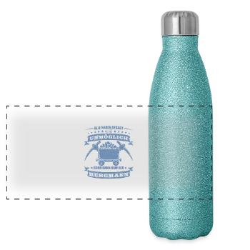 Bergbau Shirt Alle haben gesagt - Panorama Glitzer Isolierflasche 500 ml - Blau Glitzer - Vorne