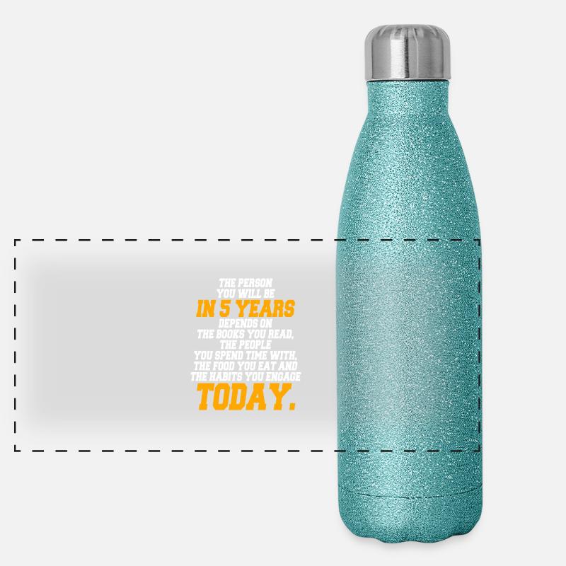 The Person You Will Be In 5 Years Leben Motivation Panorama Glitzer Isolierflasche 500 ml