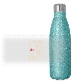 Pourquoi vous êtes tous dans mon gril ? BBQ drôle - Gourde isotherme panoramique pailletée 500 ml - paillettes bleues - Devant