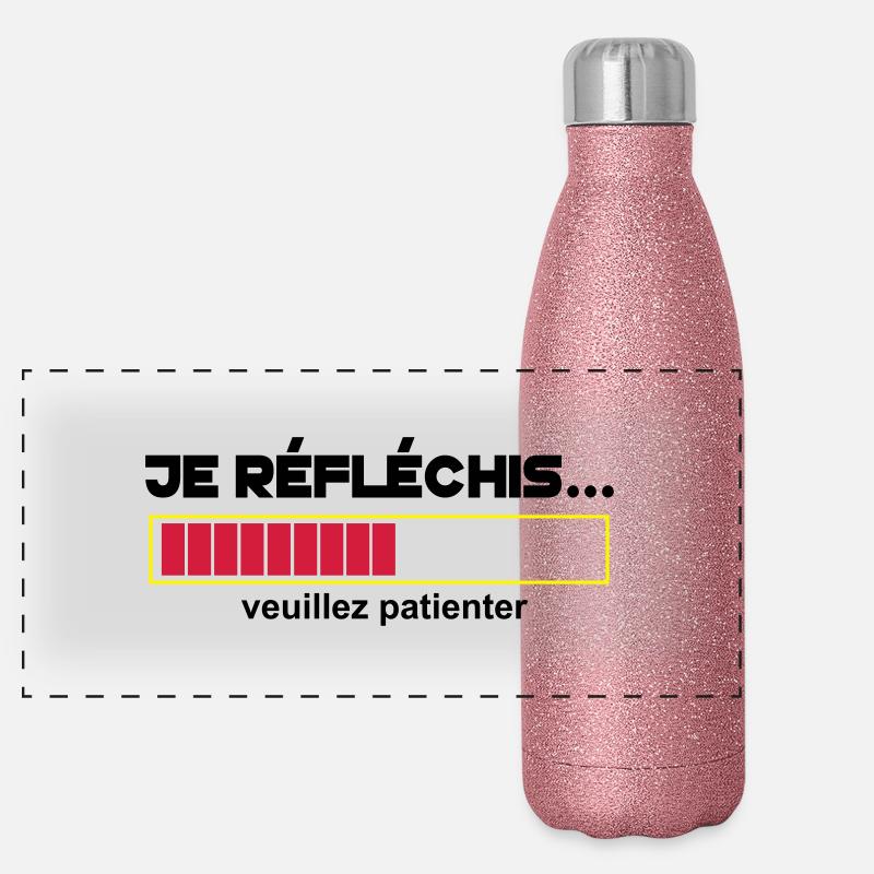 JE Réfléchis,drôle,citations,humour,formes Gourde isotherme panoramique pailletée 500 ml