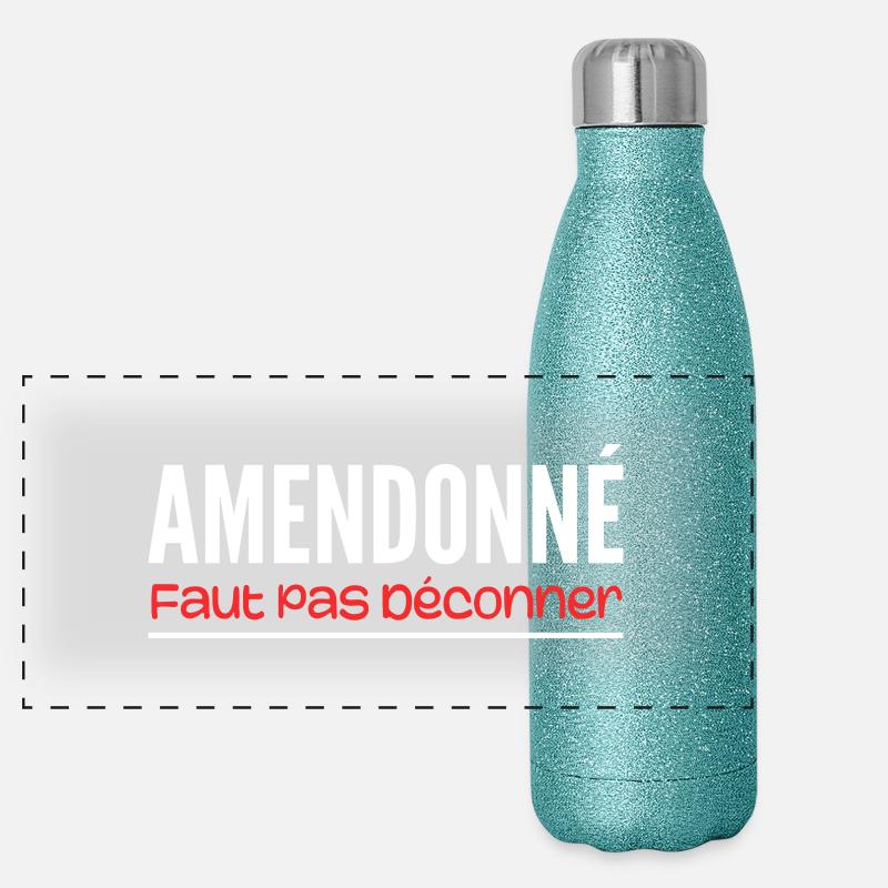 amendonné faut pas déconner Gourde isotherme panoramique pailletée 500 ml