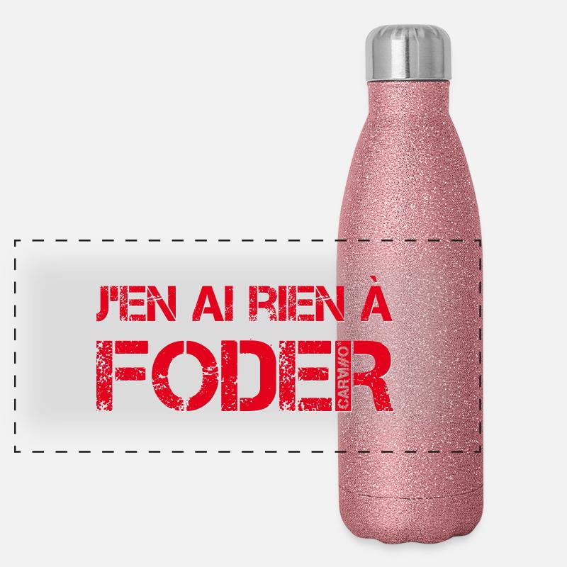J'en ai rien a foder Gourde isotherme panoramique pailletée 500 ml