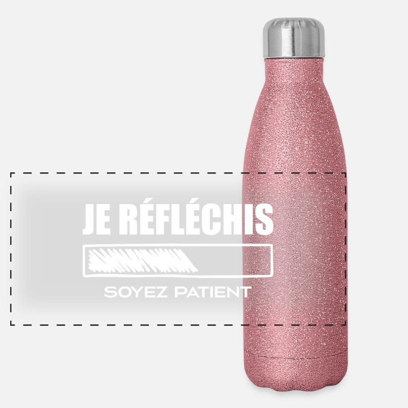 Je Réfléchis Soyez Patient Gourde isotherme panoramique pailletée 500 ml