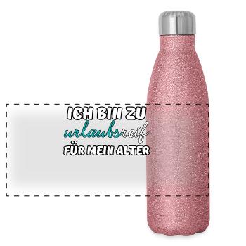 Urlaubsreif Urlaub Ferien Reise Sprüche - Panorama Glitzer Isolierflasche 500 ml - Pink Glitzer - Vorne