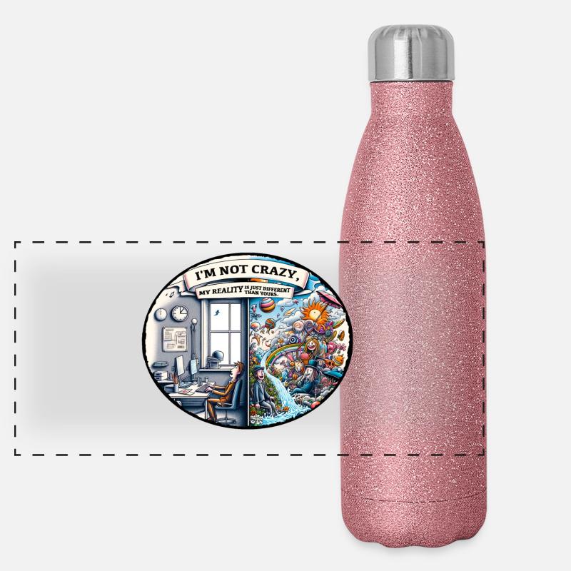 I'm not crazy – reality is different - Panoramic Glitter Thermal Bottle 500 ml - pink glitter