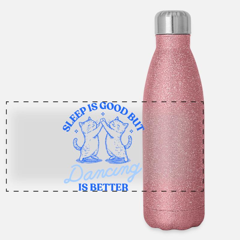 Le sommeil, c’est bien, mais la danse, c’est mieux – Motif du chat Gourde isotherme panoramique pailletée 500 ml