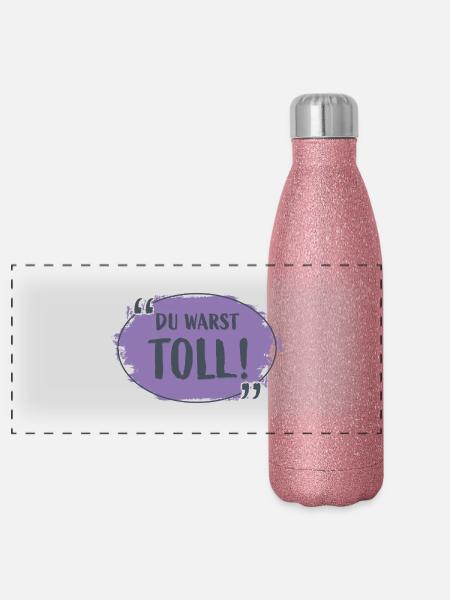 Du warst toll! - Panorama Glitzer Isolierflasche 500 ml - Pink Glitzer - Vorne