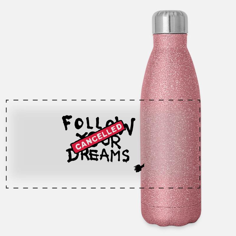 Follow your Dreams Cancelled Panorama Glitzer Isolierflasche 500 ml