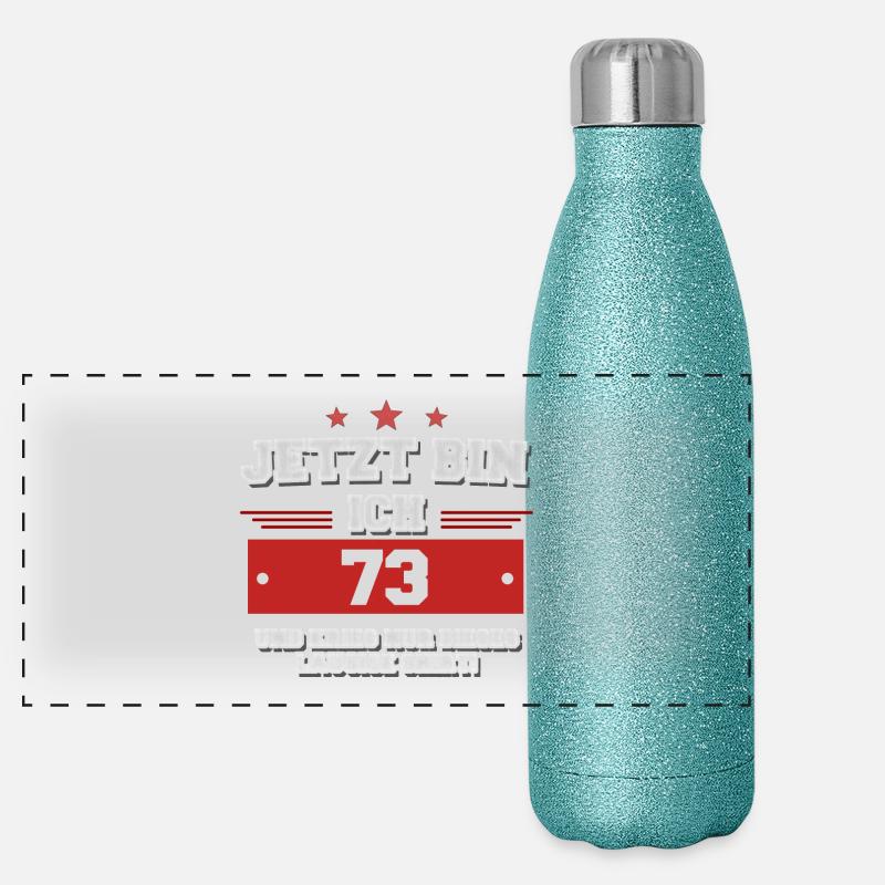Ich bin 73 und krieg ein lausiges Shirt! Panorama Glitzer Isolierflasche 500 ml